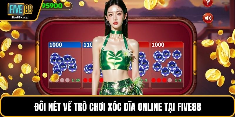 Đôi nét về trò chơi xóc đĩa online tại FIVE88