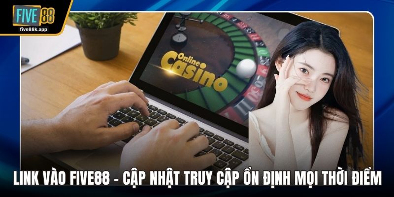 Link vào FIVE88