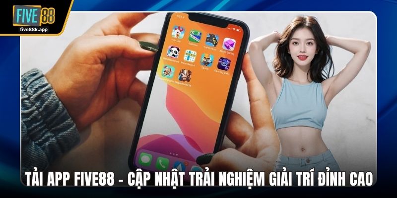 Tải app FIVE88